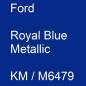 Preview: Ford, Royal Blue Metallic, KM / M6479.